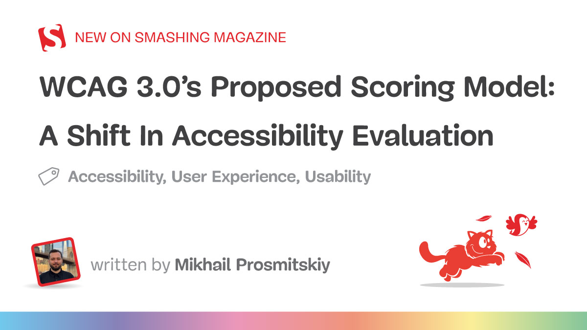 WCAG 3.0’s Proposed Scoring Model: A Shift In Accessibility Evaluation — Smashing Magazine