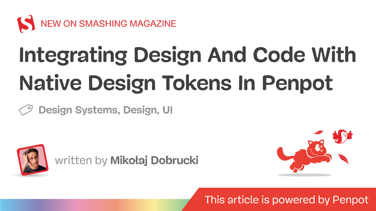 Integrating Design And Code With Native Design Tokens In Penpot — Smashing Magazine