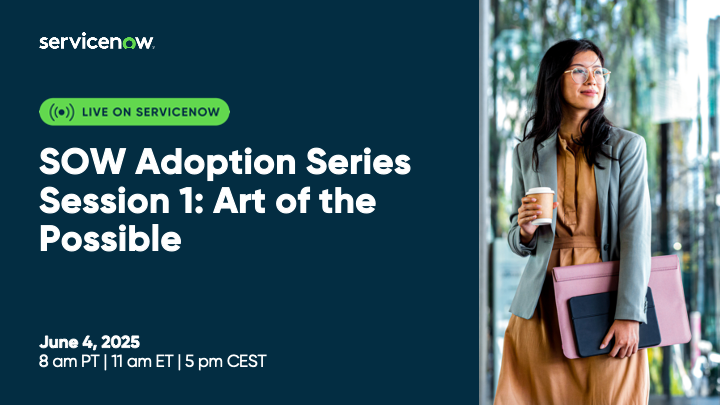 SOW Adoption Series Session 1: Art of the Possible