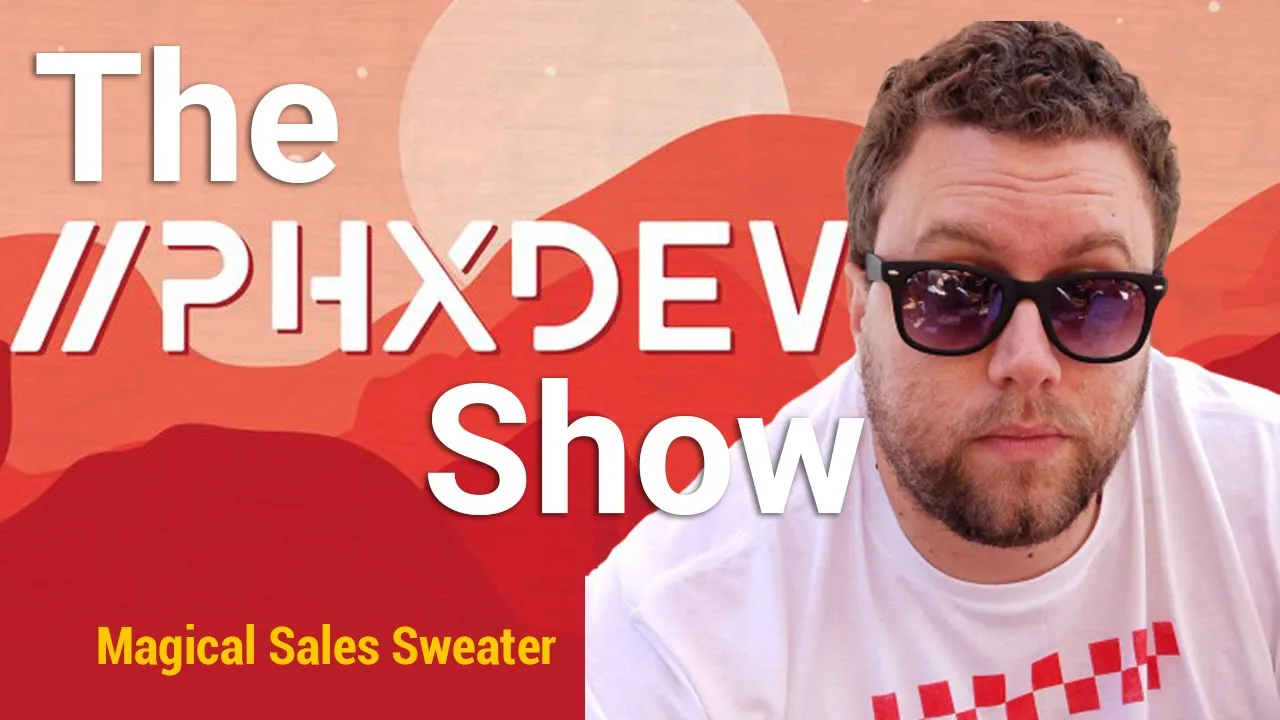 #ThePhxDevShow - Magical Sales Sweater