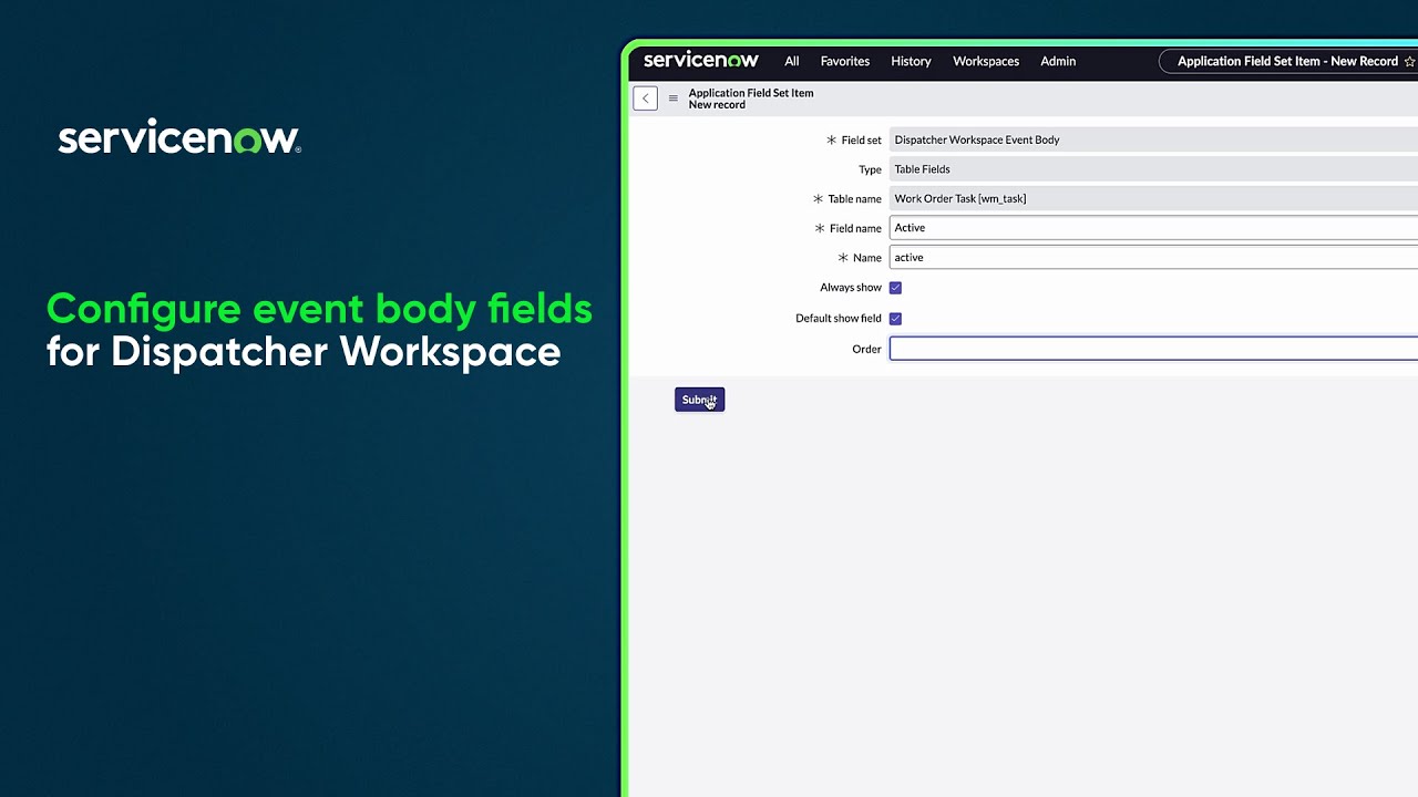 Dispatcher Workspace | Configure Event Body Fields