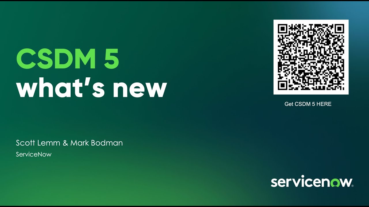 CSDM 5 WhatsNew from Knowledge 2025