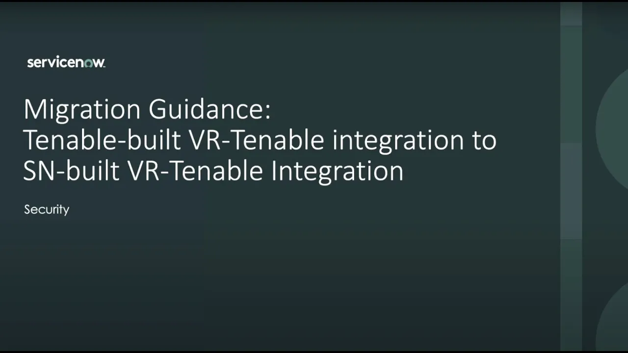 Migrate from Tenable-Built VR-Tenable Integration to ServiceNow-built VR-Tenable Integration