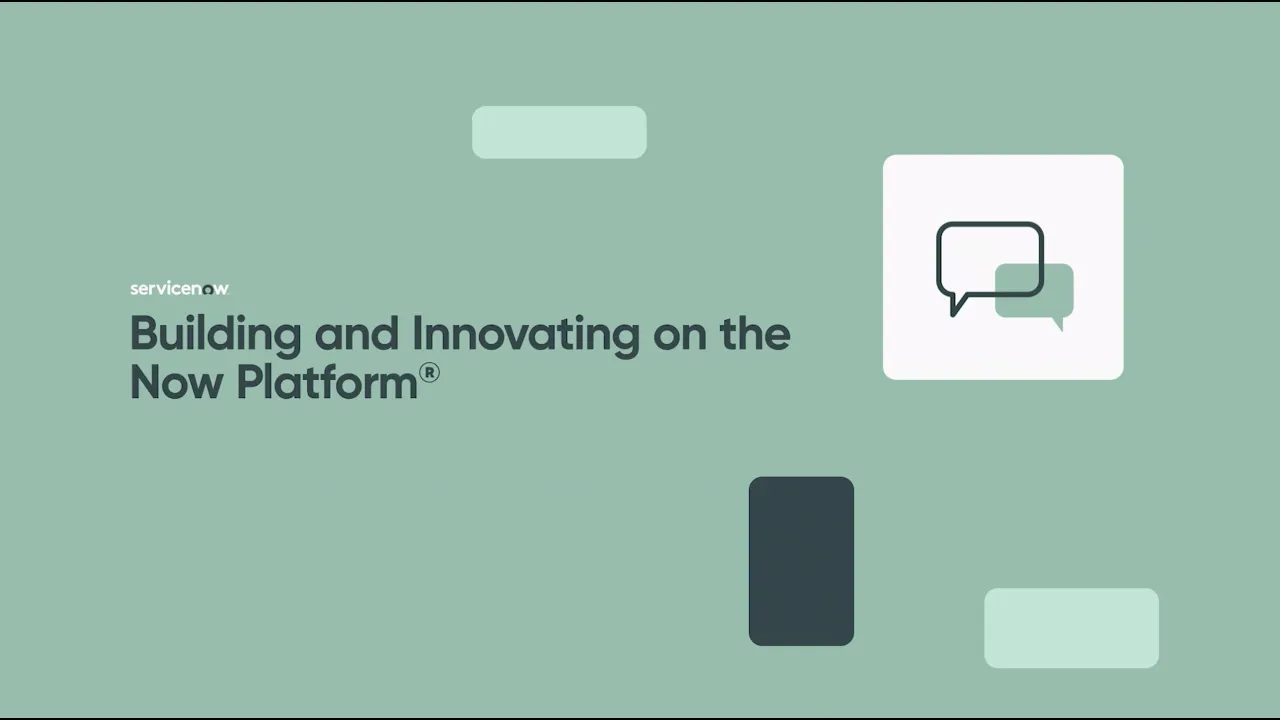 Building and Innovating on ServiceNow