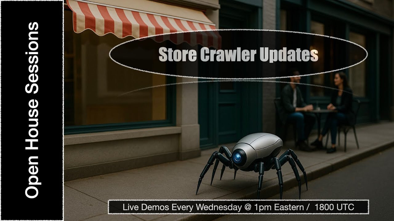 Store Crawler Updates - Open House Sessions with Justin - 20250521