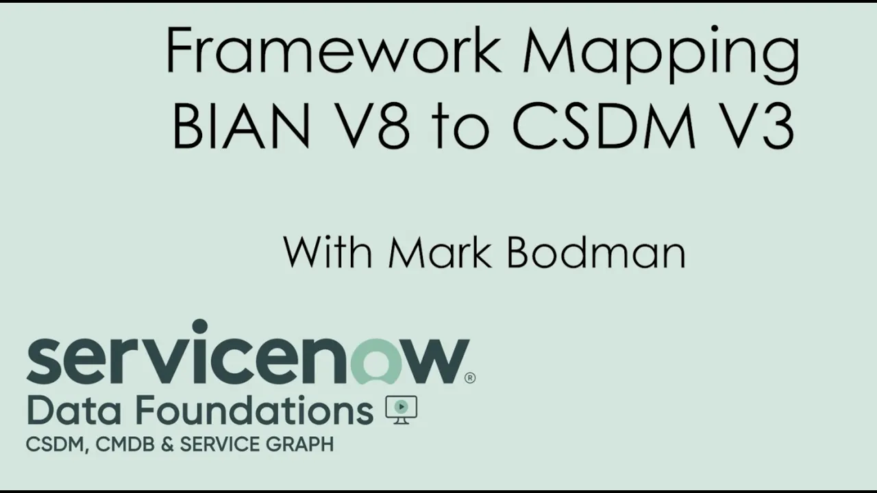 CSDM V3 Framework Mapping: Bian V8