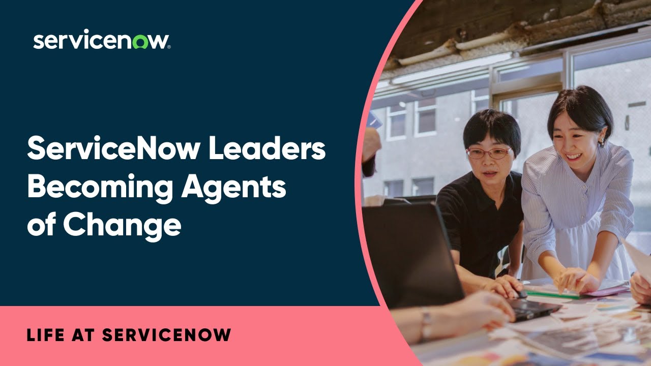 ServiceNow Leaders on Becoming Change Agents for Diversity, Inclusion, and Belonging