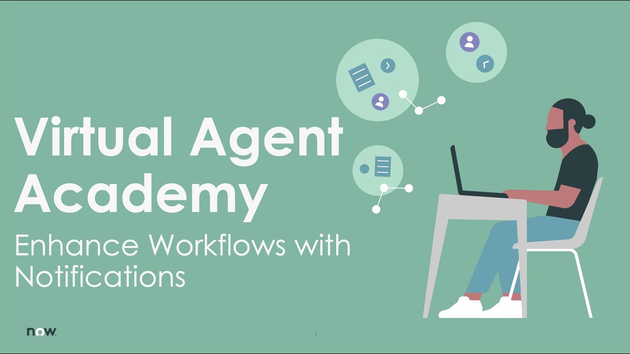 Virtual Agent Academy: Enhance Workflows with Notifications