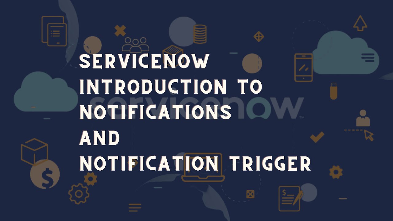 ServiceNow Notification | ServiceNow Notification triggers | ServiceNow notification trigger demo