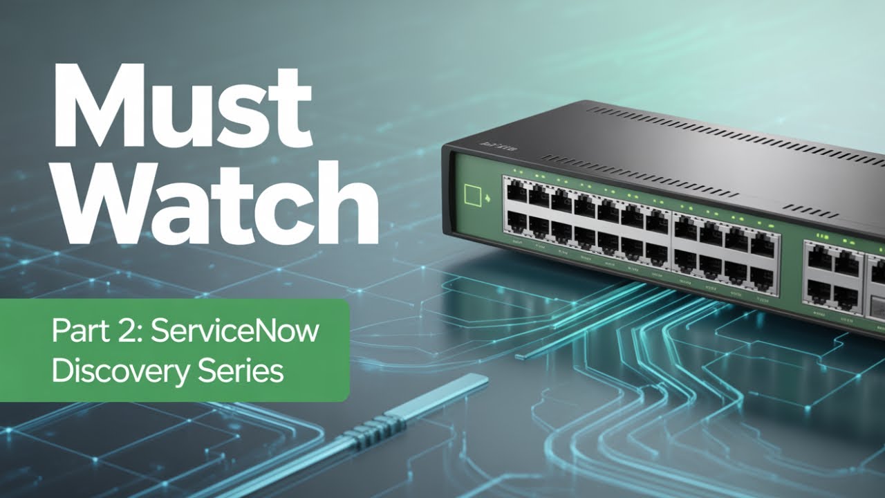 ServiceNow Discovery Series: Part 2 – Prerequisites & Preparation