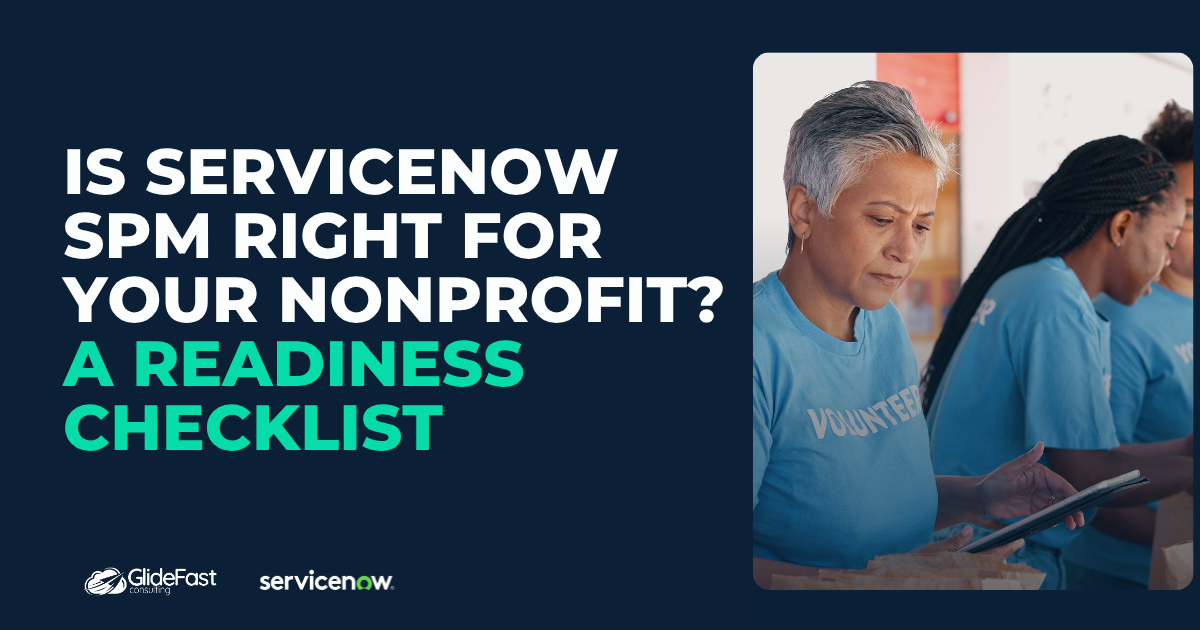 Is ServiceNow SPM Right for Your Nonprofit? – A Readiness Checklist