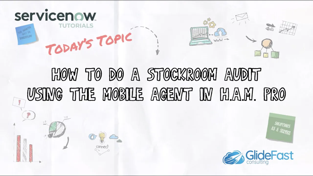 How to do a Stockroom Audit using the Mobile Agent for HAM Pro | ServiceNow Tutorials