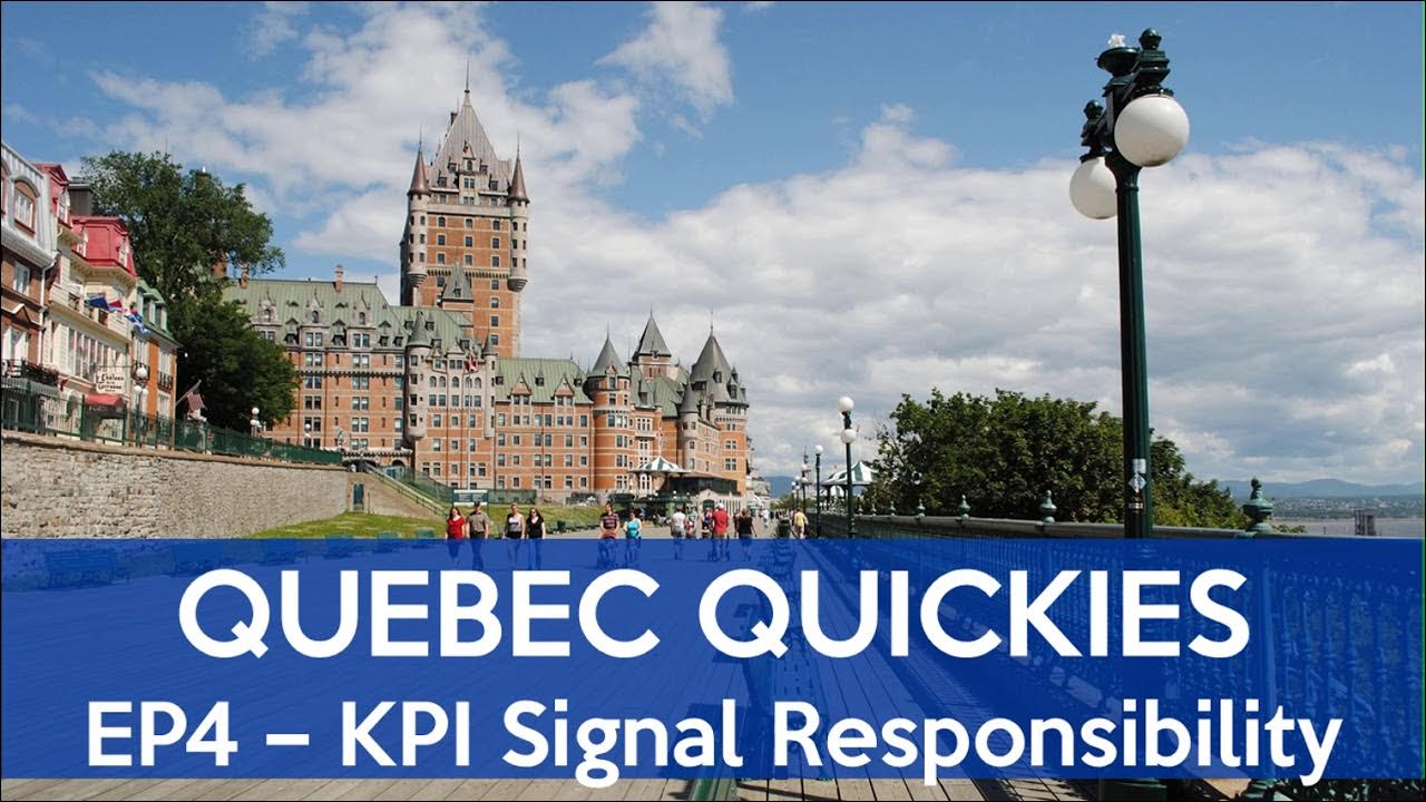 ServiceNow Quebec Quickies - KPI Signal Responsibilities