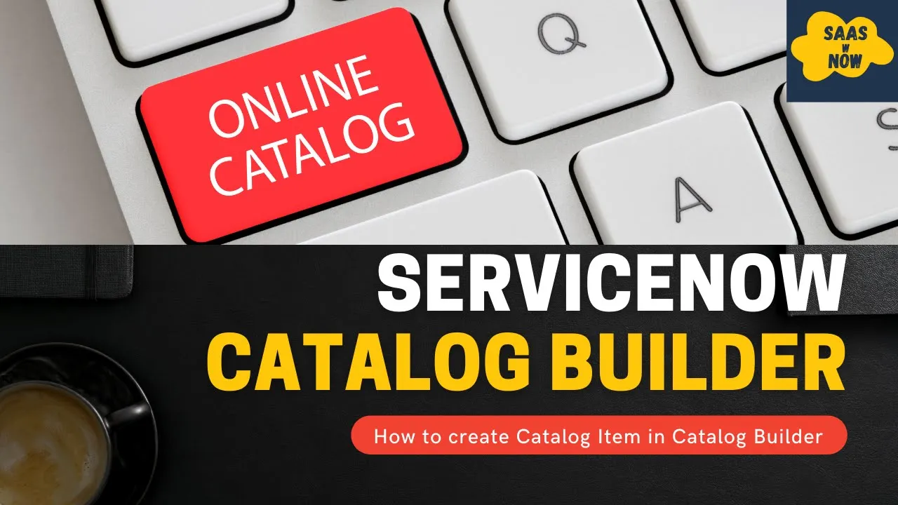 How to create Catalog Item in Catalog Builder | ServiceNow Catalog Builder