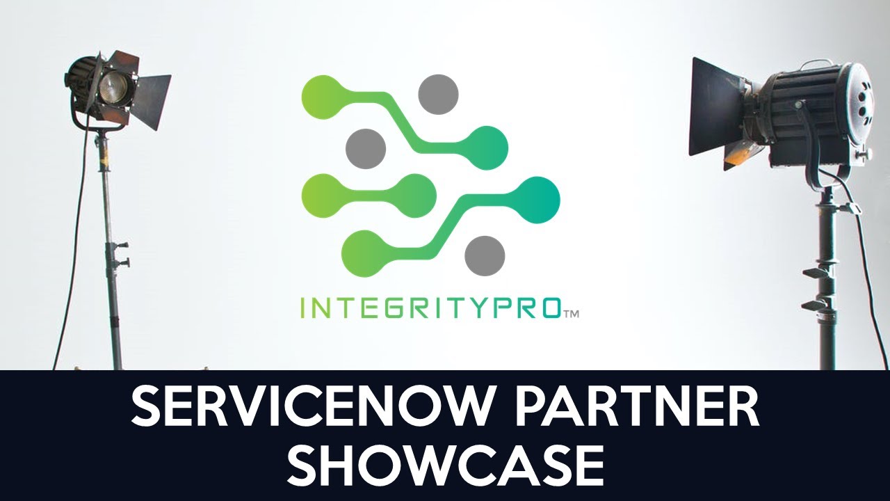 Integrity Pro Consulting - A ServiceNow Partner Showcase