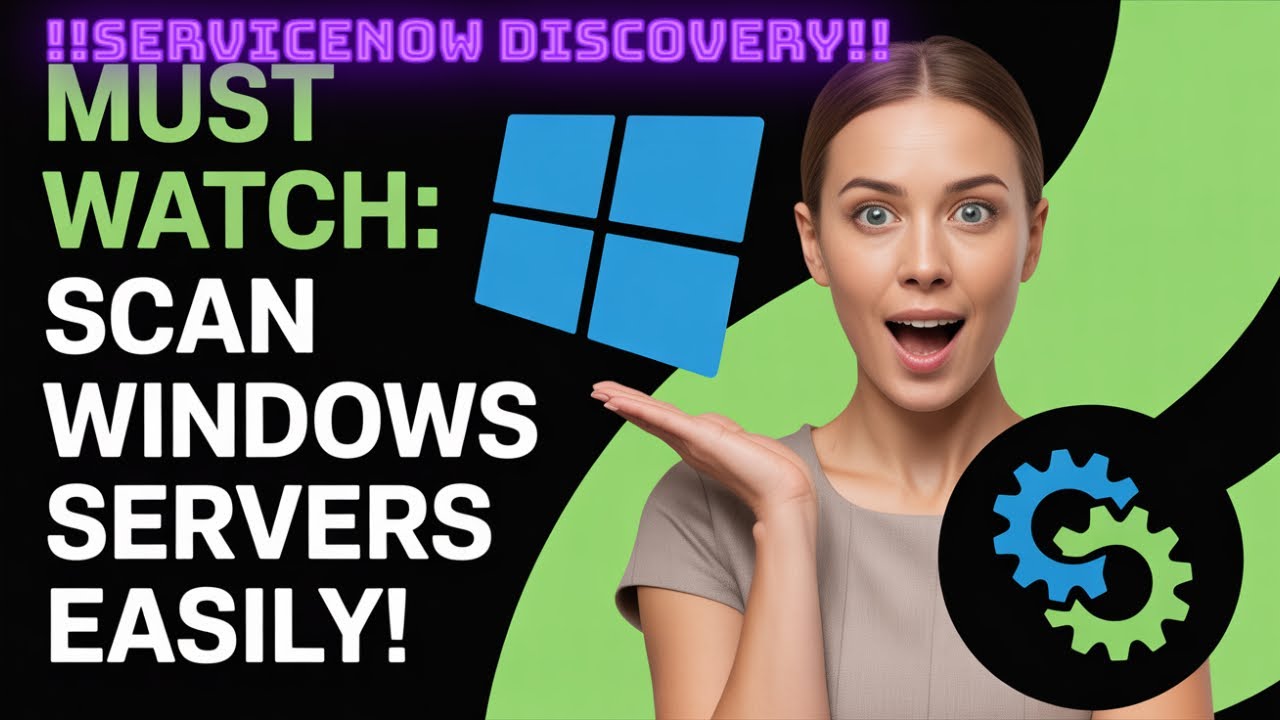ServiceNow Discovery: Setting Up Windows MID Server Credentials & Running a Live Scan (Part 5)