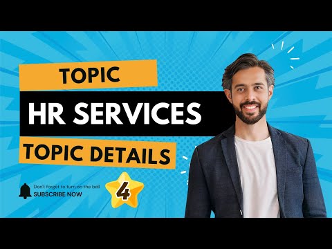 Getting Started with ServiceNow HRSD: Topics, Details, and Services