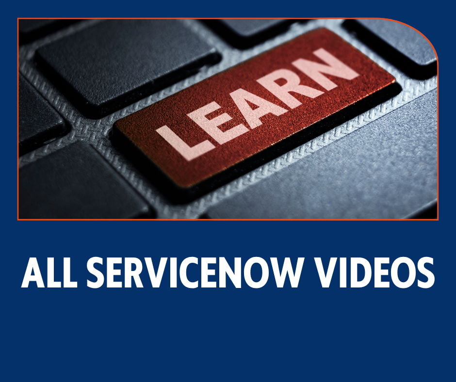 ServiceNow Learning Videos