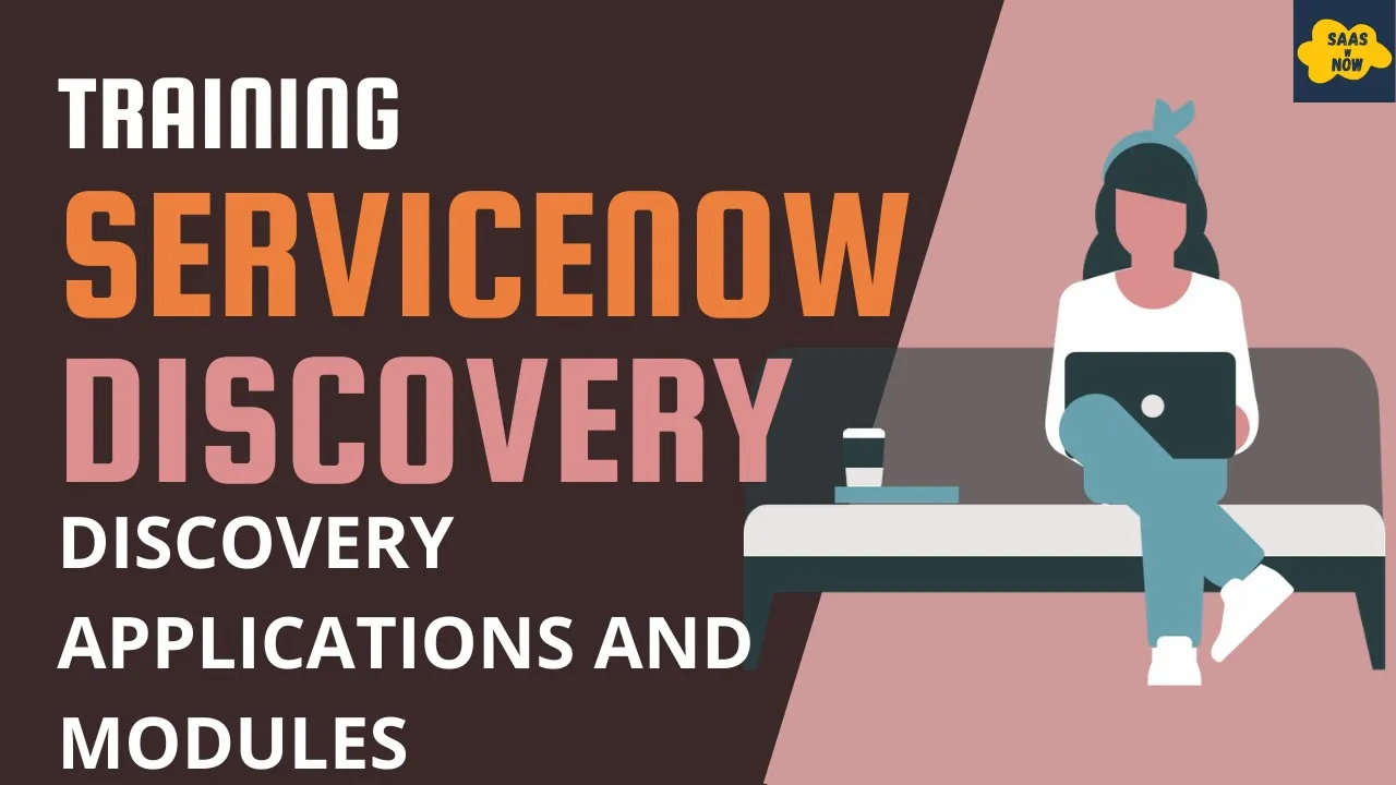#4 Discovery Applications and Modules in ServiceNow | ServiceNow Discovery Training