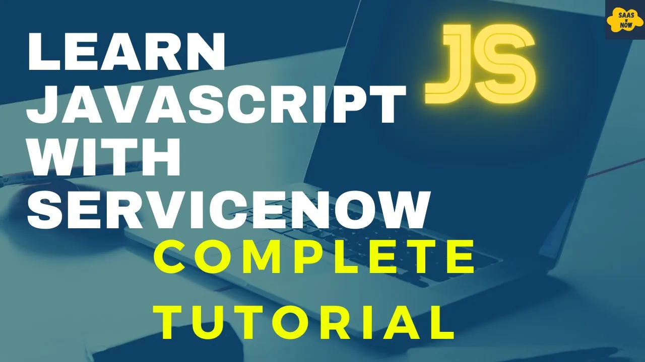 #1 Overview of JavaScript | Learn JavaScript With ServiceNow | A Complete JavaScript Tutorial
