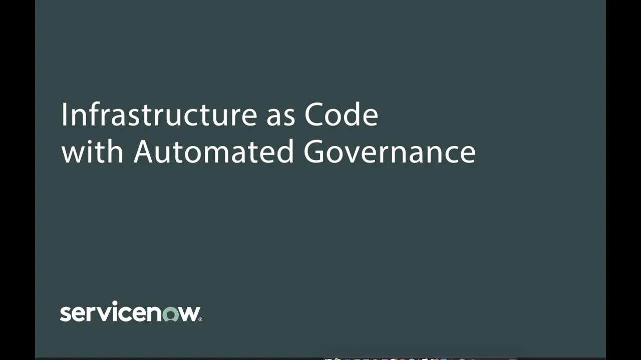 TechTalk - Infrastructure as Code - ServiceNow DevOps and CPG