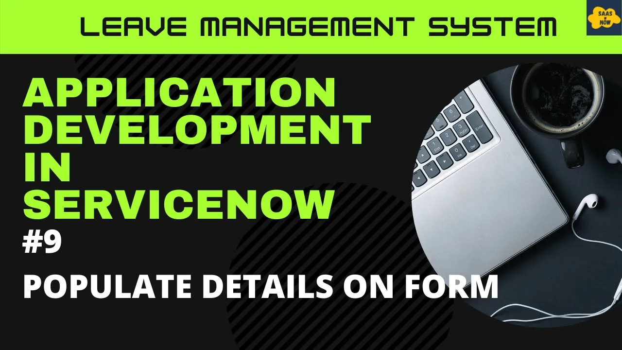 #9 Data Population from Server on Client in ServiceNow | Learn Application Development | LMS