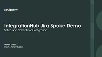 How To - Configure a bi-directional integration with Jira with integrationHub and Flow Designer