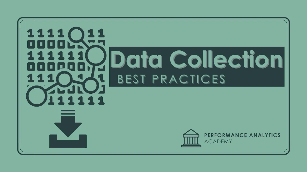 Data Collection Best Practices - Oct. 21, 2020 - Performance Analytics Academy
