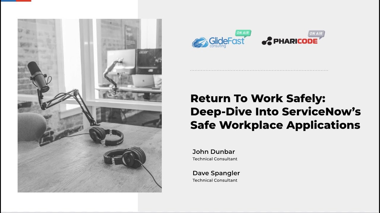 Return Employees to Work Safely: Deep-Dive into ServiceNow Safe Workplace Apps | GlideFast On Air