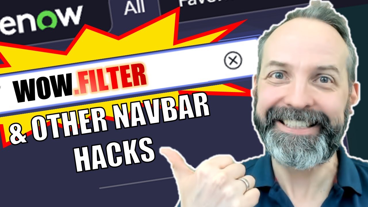 Navigate ServiceNow LIKE A BOSS with these navbar secrets