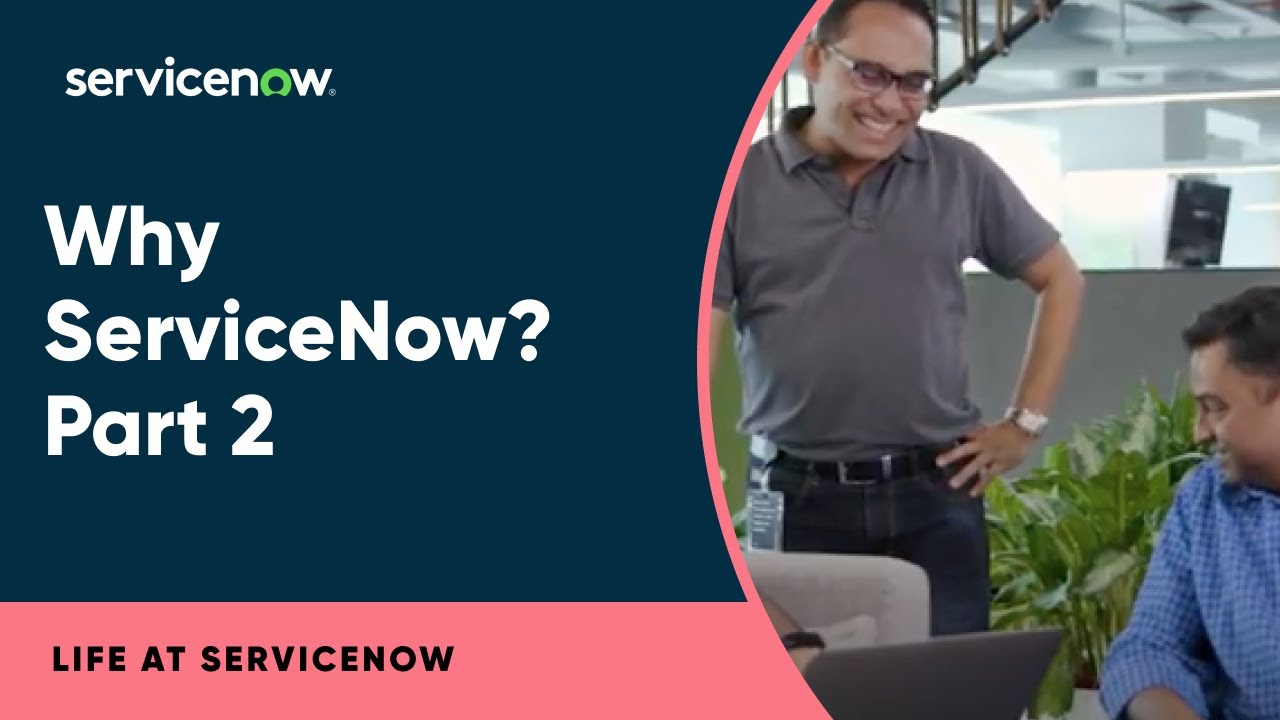 Why ServiceNow? (Part 2)