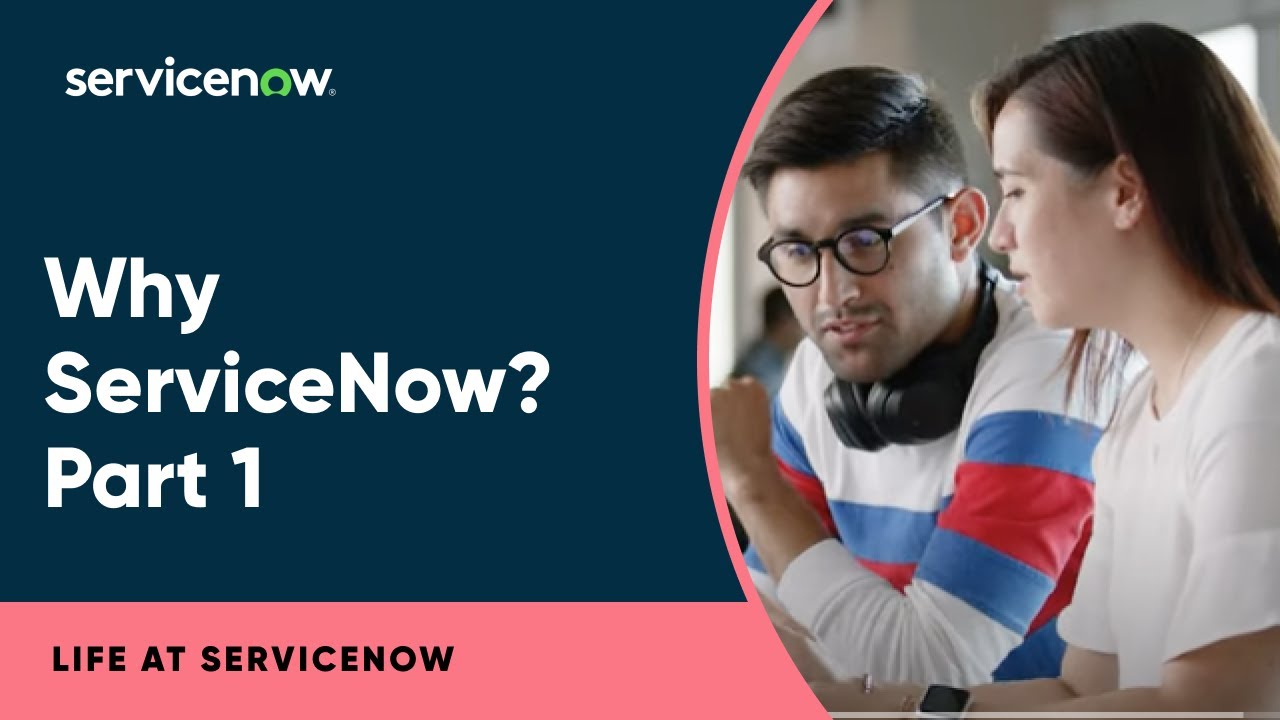 Why ServiceNow? (Part 1)