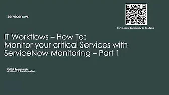 How To: Monitor your critical Services with ServiceNow Monitoring – Part 1
