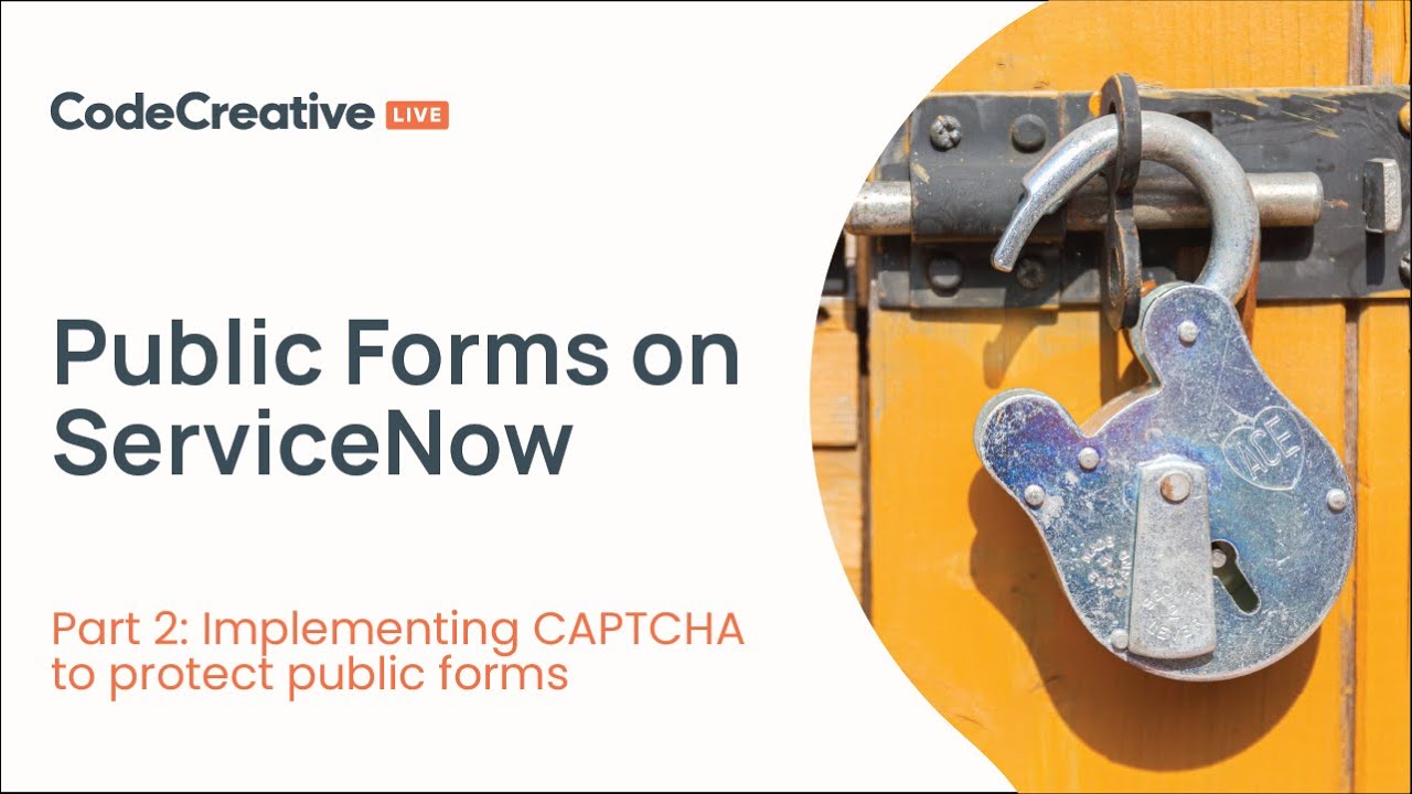 Public Forms on ServiceNow: Part 2