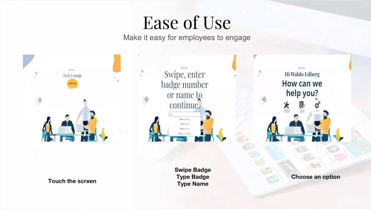 Simplify Employee Experience using Walk up/Tech Lounge Kiosk Dec 2018