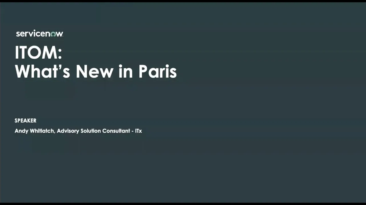 TechByte - What's new in ITOM - Paris Release