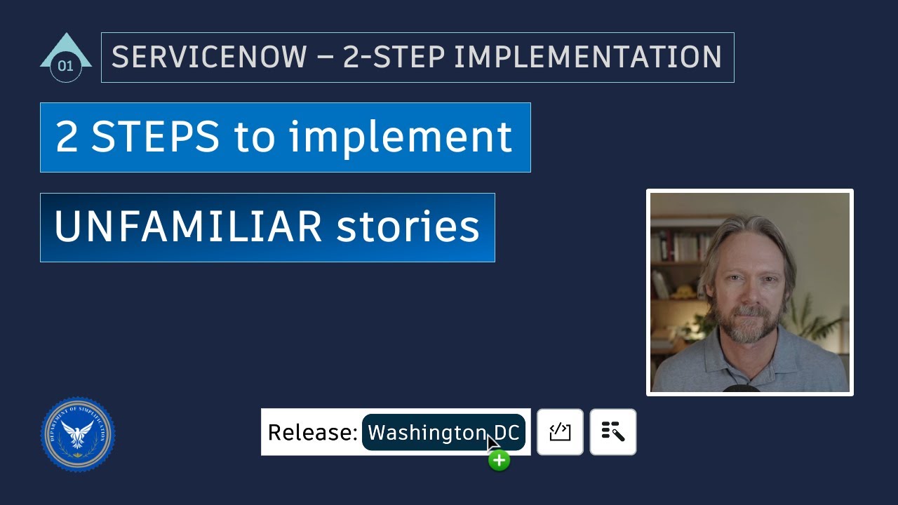 2-steps to implement unfamiliar ServiceNow stories
