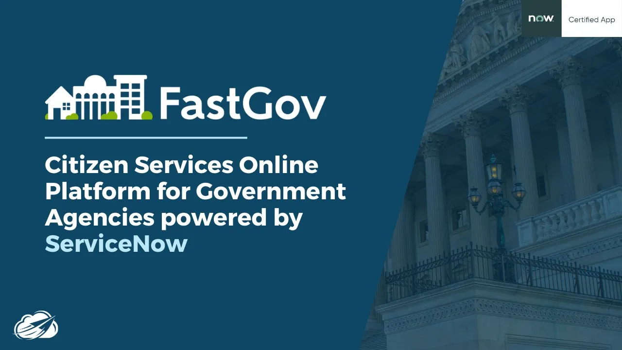 FastGov: Citizen Services Online Platform for Government Agencies | Now Certified App