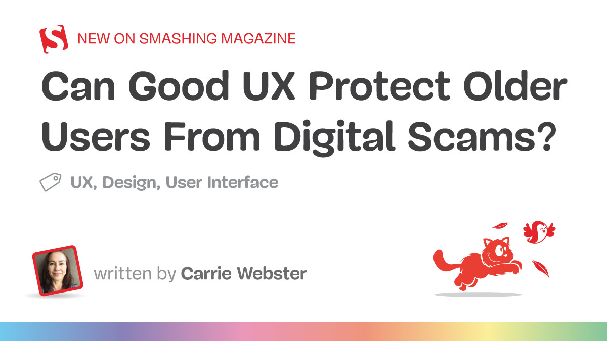 Can Good UX Protect Older Users From Digital Scams? — Smashing Magazine