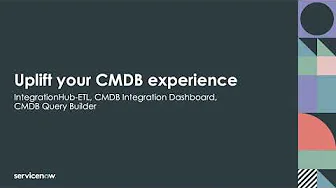 Demo - Uplift Your CMDB Experience
