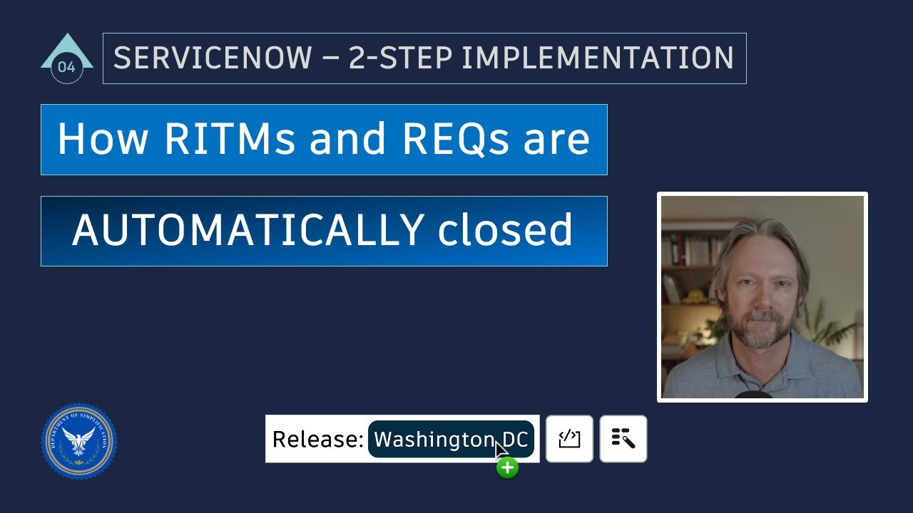 ServiceNow 2-Step Implementation: Part 4 – How RITMs and REQs are automatically closed