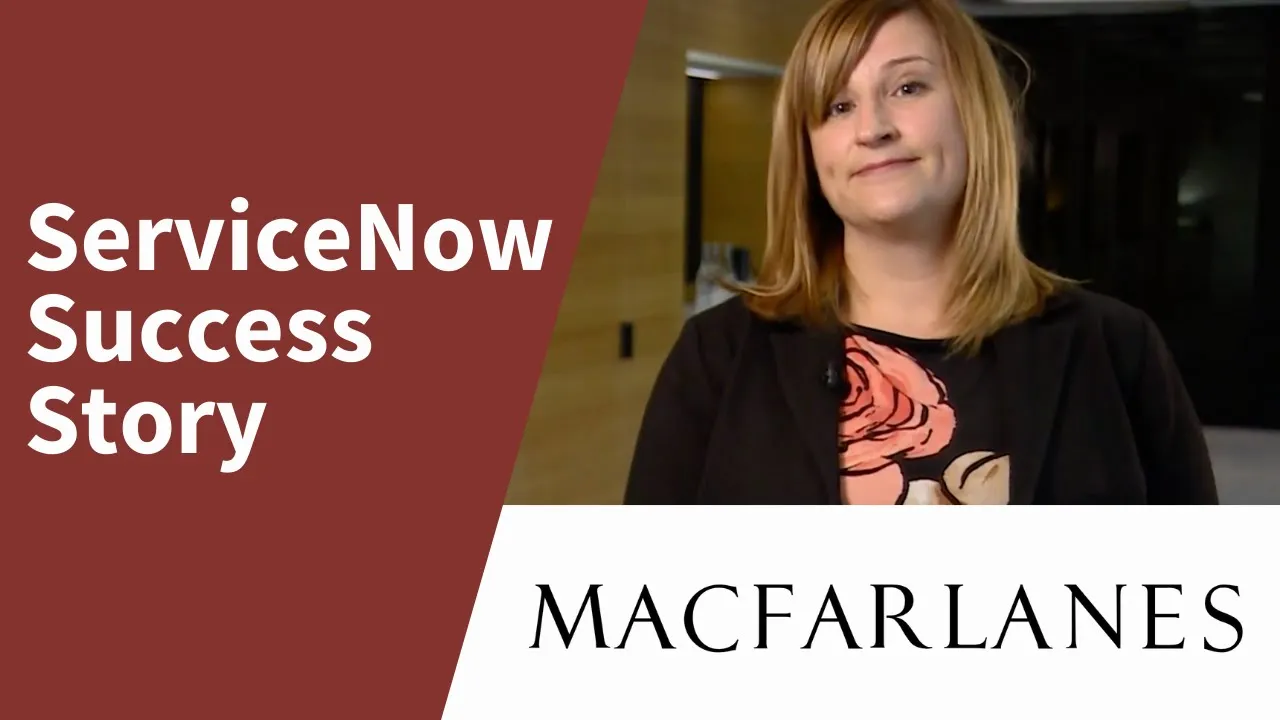ServiceNow Success Story | Kerry Angel, Macfarlanes