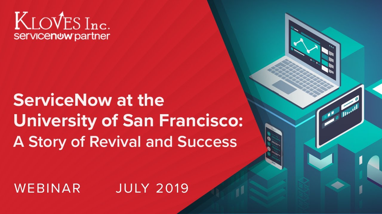 ServiceNow at the University of San Francisco: A Story of Revival and Success July 2019