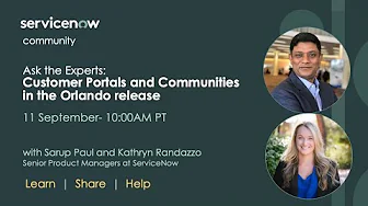 9/11 Ask the Expert: What's new in Orlando for CSM Portal and Community