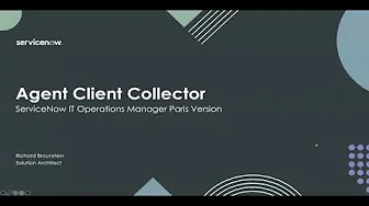 TechTalk - The Agent Client Collector. Monitor your critical services with the NowPlatform!