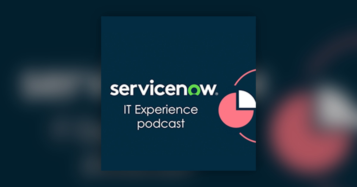 IT Experience Podcast Episode 7: Paris release highlights for ITOM