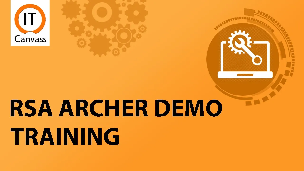 RSA Archer | RSA Archer Tutorial | RSA Archer Training | IT Canvass