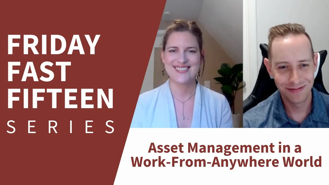Asset Management in a Work From Anywhere World