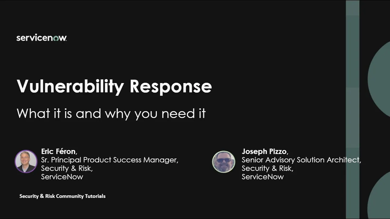 You need Vulnerability Response to help your organization and to grow your career in Security.