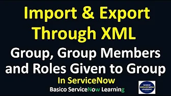 ServiceNow Export Import Data Through XML | ServiceNow Import Group XML| Practical Demonstration